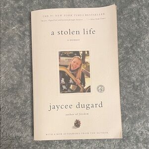 A Stolen Life Memoir by Jaycee Dugard